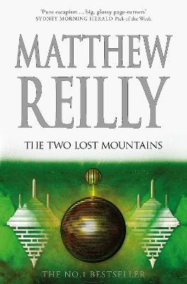 The Two Lost Mountains: A Jack West Jr Novel 6 by Matthew Reilly image