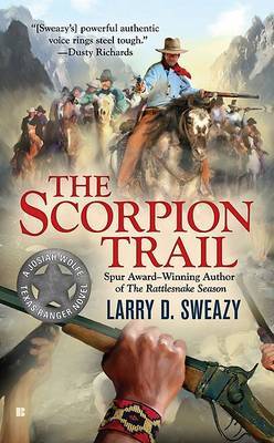 The Scorpion Trail on Paperback by Larry D Sweazy