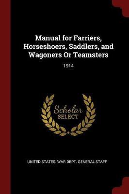 Manual for Farriers, Horseshoers, Saddlers, and Wagoners or Teamsters image