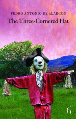 The Three-cornered Hat on Paperback by Pedro Antonio De Alarcon