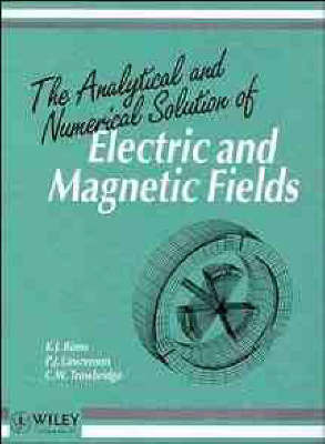 The Analytical and Numerical Solution of Electric and Magnetic Fields by K.J. Binns image