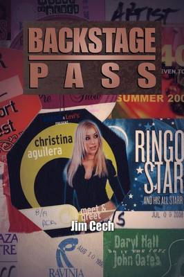 Backstage Pass Jim Cech Book In Stock Buy Now At Mighty Ape Nz