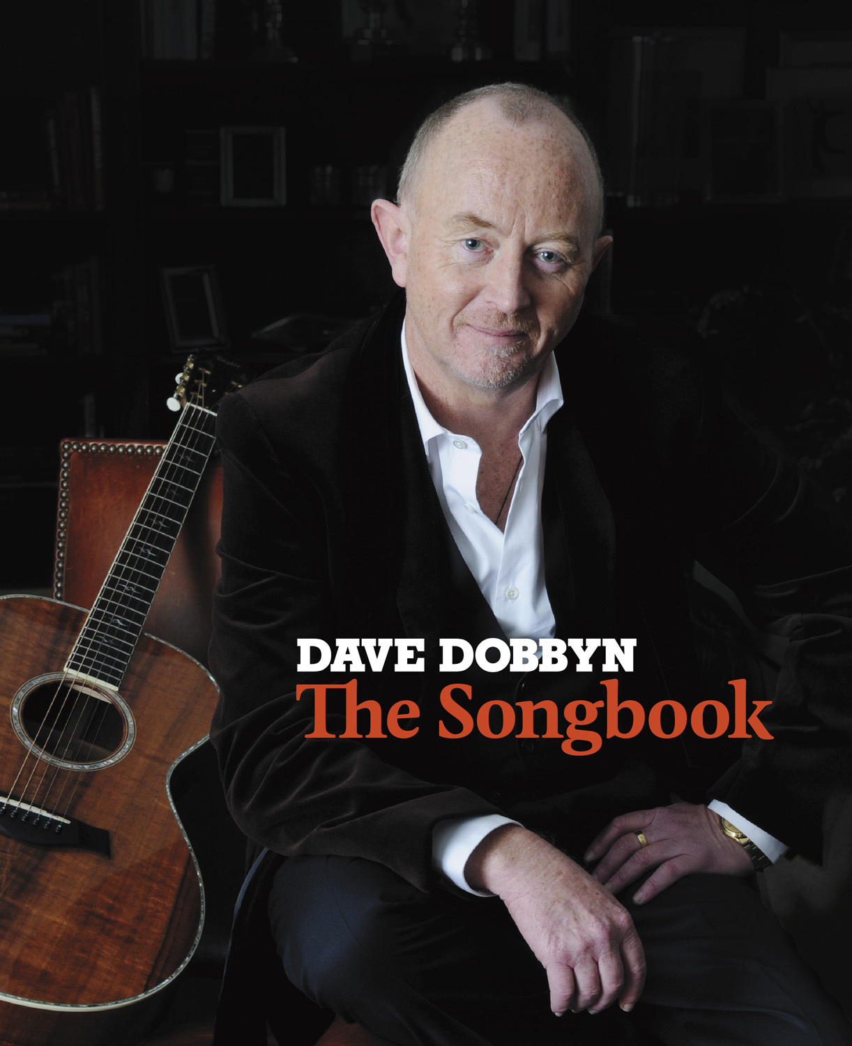 Dave Dobbyn: The Songbook on Hardback by Dave Dobbyn