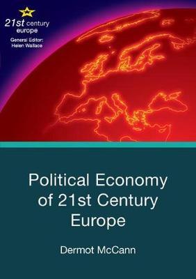 Political Economy of 21st Century Europe by Dermot McCann image