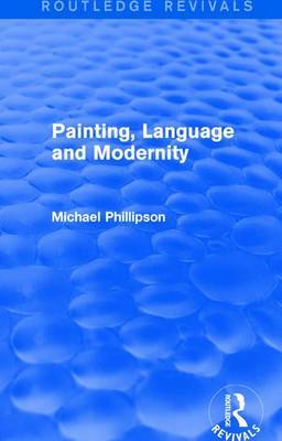 : Painting, Language and Modernity (1985) by Michael Phillipson image