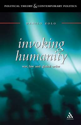 Invoking Humanity: War, Law and Global Order by Danilo Zolo image