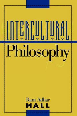 Intercultural Philosophy on Hardback by Ram Adhar Mall