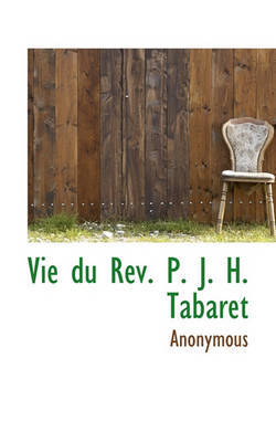 Vie Du RV. P. J. H. Tabaret by * Anonymous image