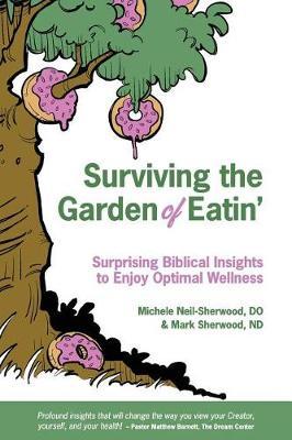 Surviving the Garden of Eatin' by Mark Sherwood Nd image