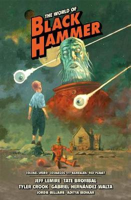 The World Of Black Hammer Library Edition Volume 3 by Jeff Lemire image