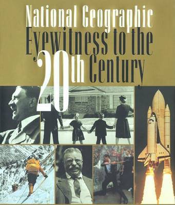 "National Geographic" Eyewitness to the 20th Century by National Geographic Society image