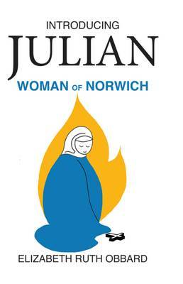 Introducing Julian: Woman of Norwich by Elizabeth Ruth Obbard image