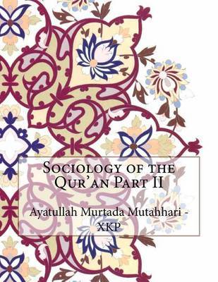 Sociology of the Qur'an Part II image