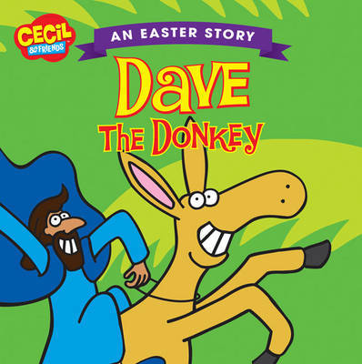 Dave the Donkey, an Easter Story on Paperback