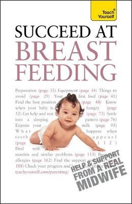 Succeed At Breastfeeding: Teach Yourself by Pauline Lim image