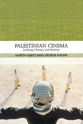 Palestinian Cinema – Landscape, Trauma, and Memory image