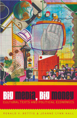 Big Media, Big Money by Ronald V. Bettig image