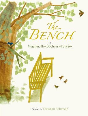 The Bench on Hardback by Meghan The Duchess of Sussex