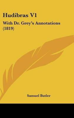 Hudibras V1: With Dr. Grey's Annotations (1819) by Samuel Butler image