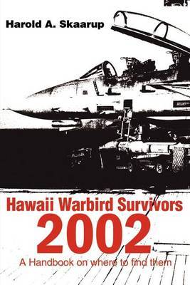 Hawaii Warbird Survivors 2002 by Harold A Skaarup image