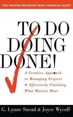 To Do Doing Done by G.Lynne Snead image