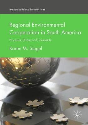 Regional Environmental Cooperation in South America on Hardback by Karen M. Siegel