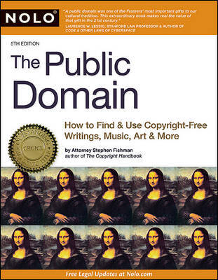 The Public Domain: How to Find & Use Copyright-Free Writings, Music, Art & More by Stephen Fishman, J.D., Jd image