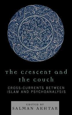 The Crescent and the Couch by Salman Akhtar image