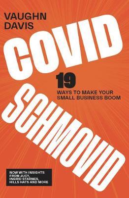 Covid Schmovid: 19 Ways to Make Your Small Business Boom image