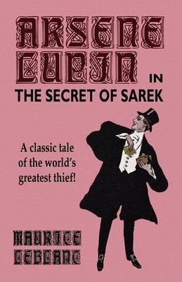 Arsene Lupin in The Secret of Sarek by Maurice Leblanc image
