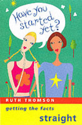 Have You Started Yet? on Paperback by Ruth Thomson