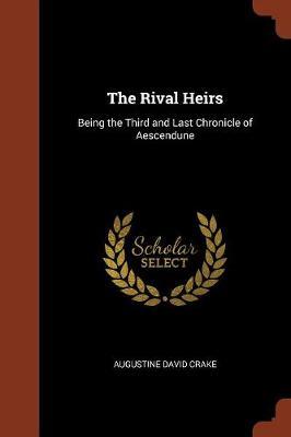 The Rival Heirs by Augustine David Crake image
