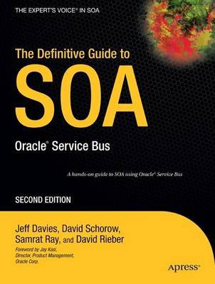 The Definitive Guide to SOA by David Schorow