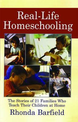 Real-Life Homeschooling by Rhonda Barfield image