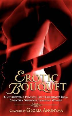 Erotic Bouquet on Paperback by Gloria Anonyma