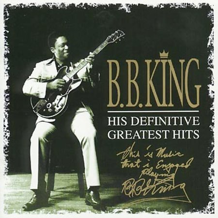 His Definitive Greatest Hits on CD by B.B. King