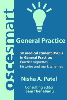 Oscesmart - 50 Medical Student Osces in General Practice by Dr Nisha a Patel image