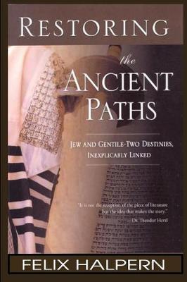 Restoring the Ancient Paths by Felix Halpern image