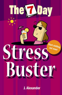Seven Day Stress Buster by J Alexander image