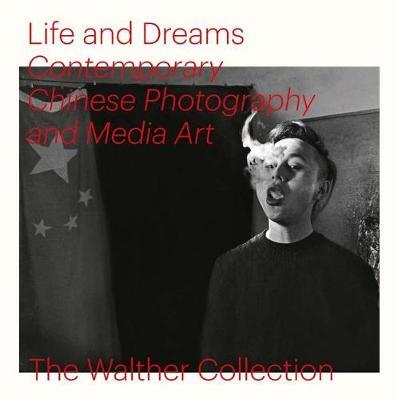 Life and Dreams: Contemporary Chinese Photography and Media Art image