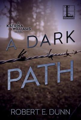 A Dark Path by Robert E Dunn image