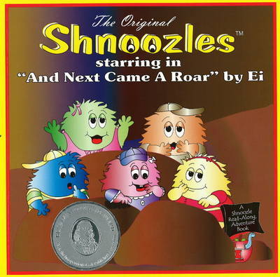 The Original "Shnoozles" Starring in "And Next Came a Roar" by Eileen Morris image