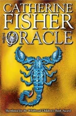 The Oracle Sequence: The Oracle by Catherine Fisher image