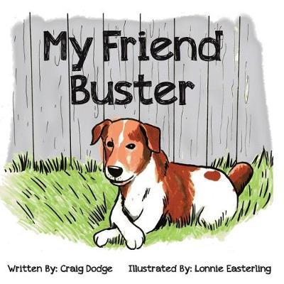 My Friend Buster by Craig Dodge image