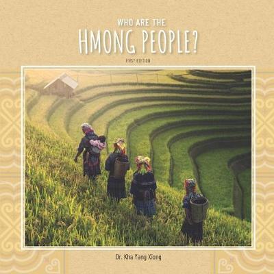 Who are the Hmong People? by Kha Yang Xiong image