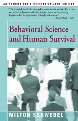 Behavioral Science and Human Survival by Milton Schwebel image