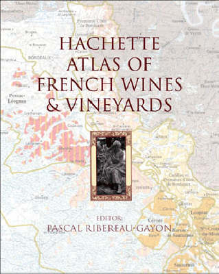 Hachette Atlas of French Wines and Vineyards image