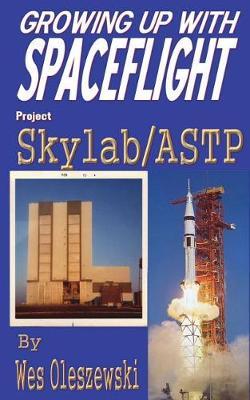 Growing Up with Spaceflight- Skylab/Astp by Wes Oleszewski image