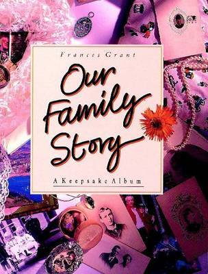 Our Family Story by Frances Grant image