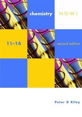 Chemistry Now! 11-14 2nd Edition by Peter Riley image